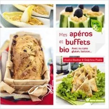 Mes apéros et buffets bio avec ou sans gluten, lactose, Anahid Bacher et Delphi