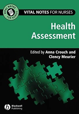 Vital Notes for Nurses: Health Assessment,Anna Crouch,Clency Meu