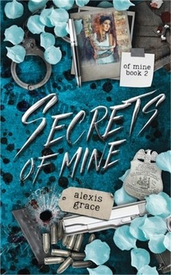 Secrets of Mine: A Dark Reverse Harem Romance (Paperback or Softback)