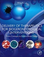 Delivery of Therapeutics for Biogerontologica...