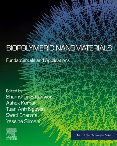 Biopolymeric Nanomaterials Fundamentals and Applications Kanwar Nadda Nguyen
