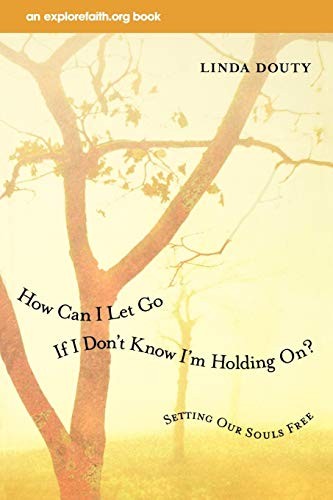 How Can I Let Go If I Don't Know I'm Holding On?: Setting Our So