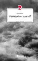 Sina Minou | Was Ist Schon Normal?. Life Is A Story - Story.One | Buch | Deutsch