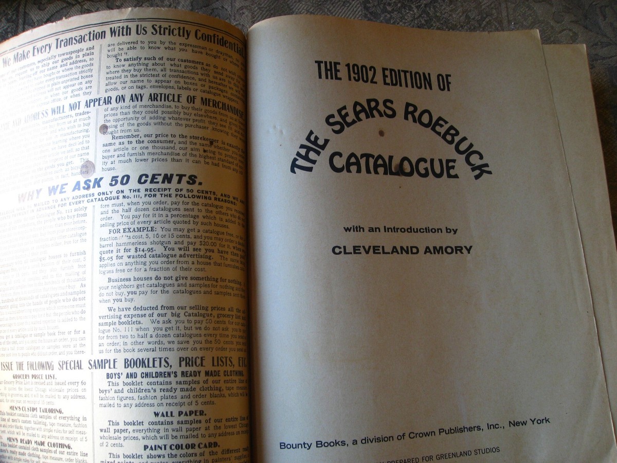 1902 Edition of The Sears, Roebuck Catalogue - 1969 Reprint 1902 Edition of The Sears, Roebuck Catalogue - 1969 Reprint