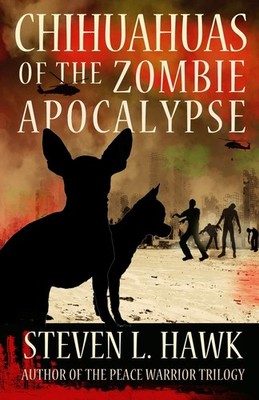 Chihuahuas of the Zombie Apocalypse
