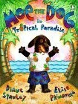 Moe the dog in tropical paradise - Paperback, by Stanley Diane - Very Good