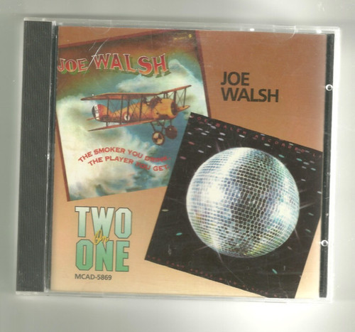 JOE WALSH SMOKER YOU DRINK/CAN'T ARGUE WITH USED CD PLEASE SEE SCAN FOR DETAILS