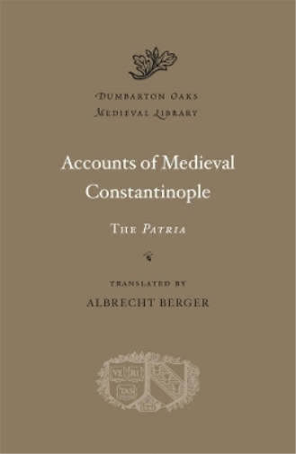 Albrecht Berger Accounts of Medieval Constantinople (Copertina rigida)