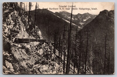 Oriental Limited Train Great Northern Railroad Scenic Hotsprings Washington 1910