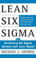 Lean Six Sigma | Combining Six Sigma Quality With Lean Production Speed | George