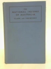 The National Income of Australia. (Colin Grant Clark - 1938) (ID:20695)