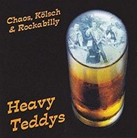 Heavy Teddys - Chaos Kolsch Und Rockabilly - CD - K72Z