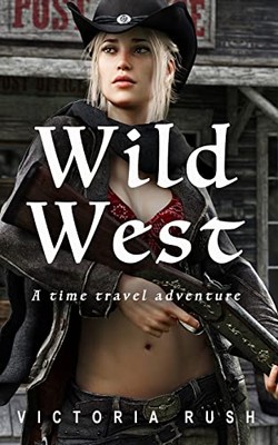 Rush - Wild West  A Time Travel Adventure - New paperback or softback - X555z