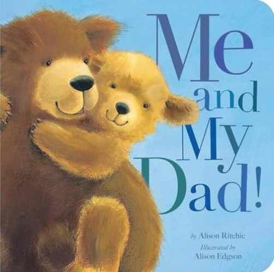Me and My Dad! - Board book, by Ritchie Alison - Very Good x