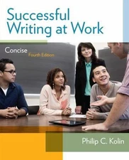 Successful Writing at Work: Concise Edition by Kolin, Philip