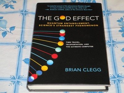 The God Effect: Quantum Entanglement, Science's Strangest Phenomenon