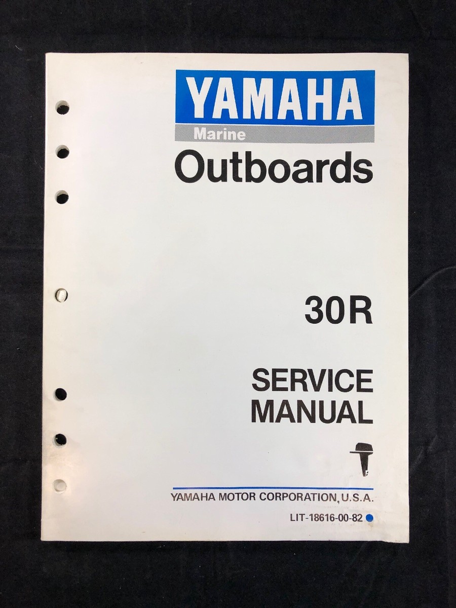 YAMAHA Outboards 30R Service Manual LIT-18616-00-82 Marine Shop