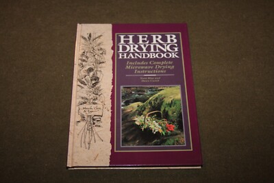 Herb Drying Handbook by Nora Blose & Dawn Cusick 1993 HC