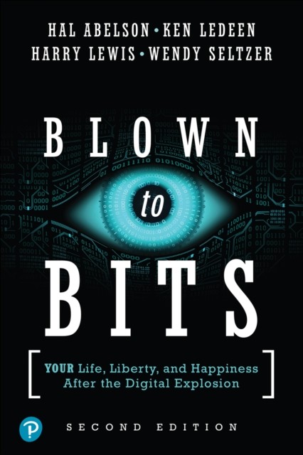 Blown to Bits by Hal Abelson PAPERBACK 9780134850016