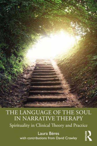 Language of the Soul in Narrative Therapy by Laura Béres (2022, Trade Paperback)