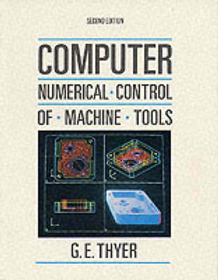 Computer Numerical Control of Machine Tools by 