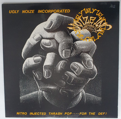 Ugly Noize Incorporated   Nitro Injected Trash (1990), 12'' Maxi, neuwertig (NM)