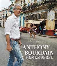 Anthony Bourdain Remembered: a New York Times Bestseller and Moving Tribute―Memo
