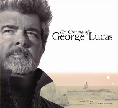 The Cinema of George Lucas by
