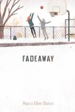 Fadeaway by Stokes, Maura Ellen