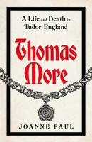 Thomas More A Life And Death In Tudor England Joanne Paul Buch Englisch 2025