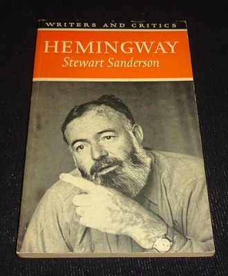 WRITERS AND CRITICS Hemingway *S. Sanderson* GUTER ZUSTAND