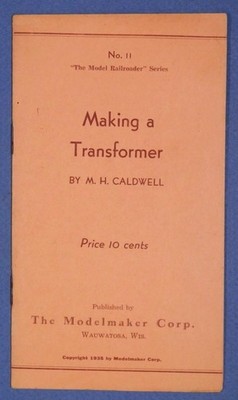   1935 Making a Transformer #11 The Model Railroader Series Modelmaker  B3S2