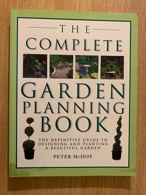 Das komplette Gartenplanungsbuch von Peter McHoy. 9781840811056