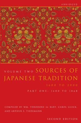 Sources of Japanese Tradition, Volume 2 Part 1 1600 To 1868 by 