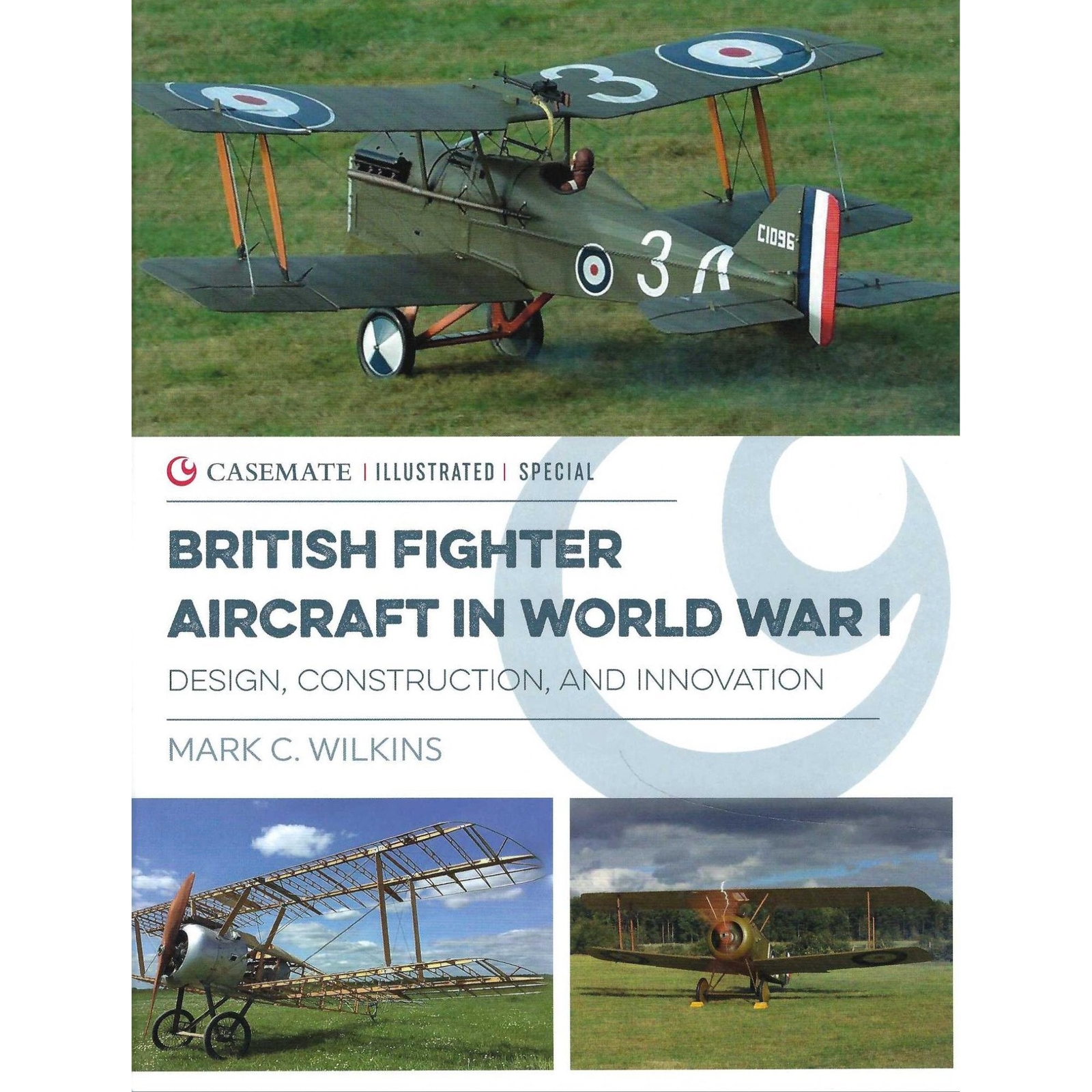British Fighter Aircraft in WWI: Design Construction and Innovation