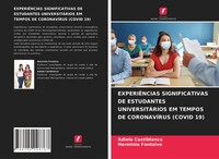 ExperiÊNcias Significativas DE Estudantes UniversitÁRios EM Tempos De...