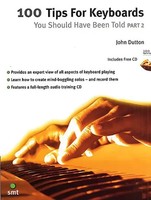 100 Tips For Keyboards You Should Have Been Told 2 | Part 2 | John Dutton | 2004