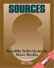 Sources : Notable Selections in Mass Media Jarice, Maxcy, David J