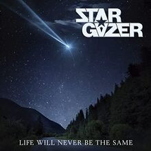 Life Will Never Be the Same von Stargazer | CD | Zustand sehr gut