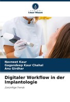 Navneet Kaur (U. A.) | Digitaler Workflow In Der Implantologie | Taschenbuch