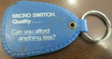 MICRO SWITCH QUALITY CAN YOU AFFORD ANYTHING LESS ADVERTISING  KEY CHAIN