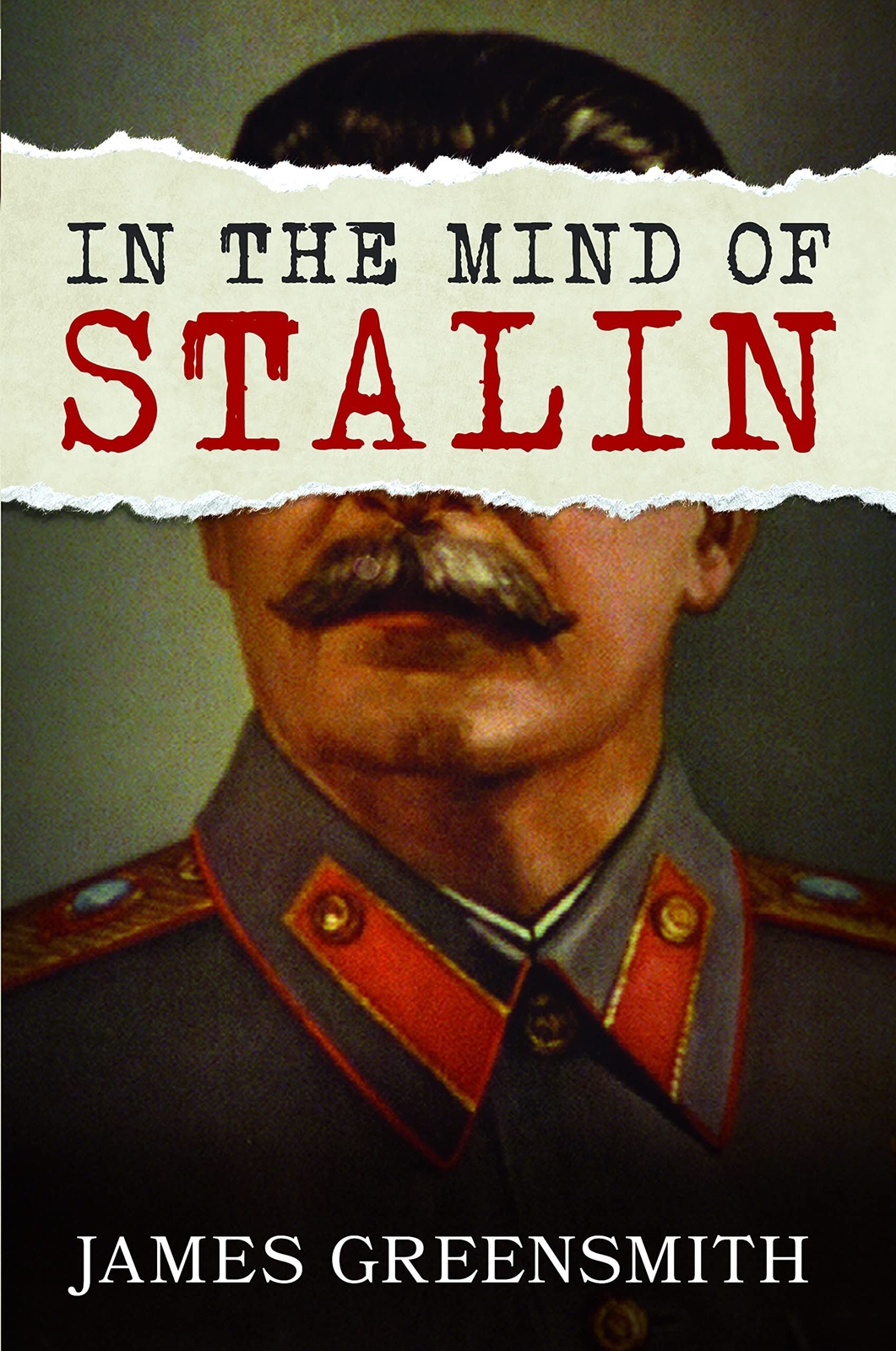 In the Mind of Stalin by James Greensmith (hardcover) (2023)
