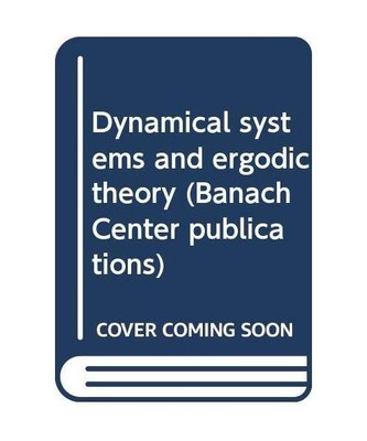 Dynamical systems and ergodic theory [Banach Center publications] [Hardcover]...