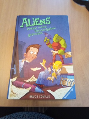 Buch Aliens haben meine Hausaufgaben gefressen Bruce Coville Ravensburger 1 X ge