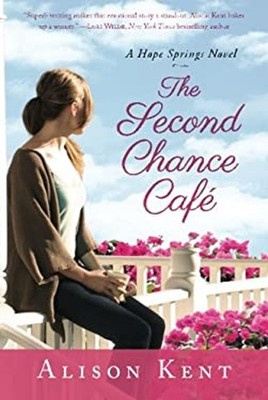 The Second Chance Café Paperback Alison Kent