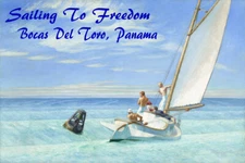 Sailing to Freedom Bocas Del Toro Panama Sailboat Vintage Poster Repro FREE S/H