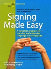 Signing Made Easy: A Complete Program for Learning Sign Language. Includes...