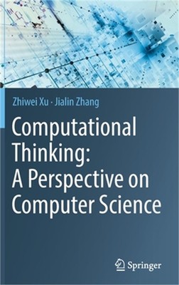 Computational Thinking: A Perspective on Computer Science (Hardback or Cased Boo