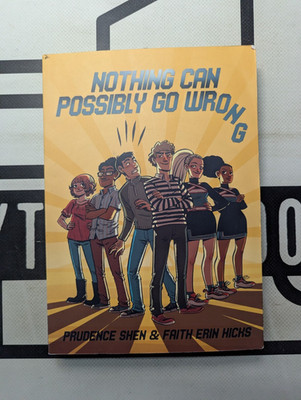 Nothing Can Possibly Go Wrong by Prudence Shen 2013 Paperback Graphic Novel