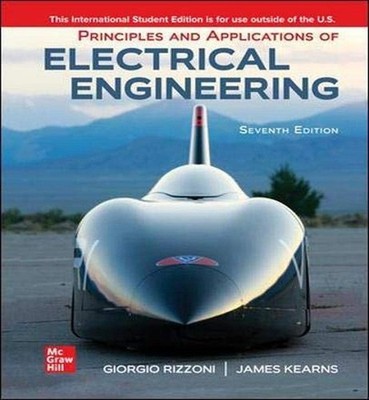 Principles and Applications of Electrical Engineering 7e by Giorgio Rizzoni